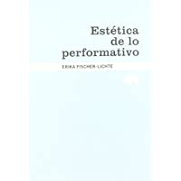 Estética de lo performativo (Lecturas de estética)